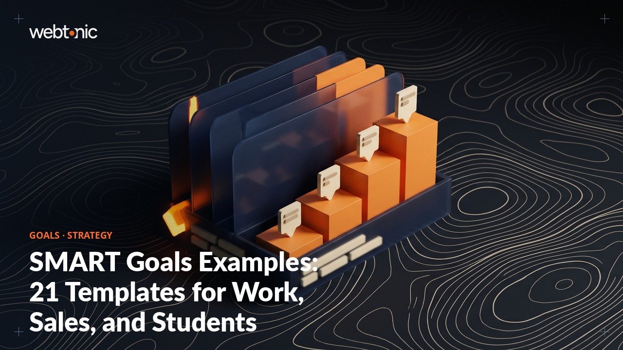 SMART Goals Examples: 21 Templates for Work, Sales, and Students — Web Tonic blog thumbnail