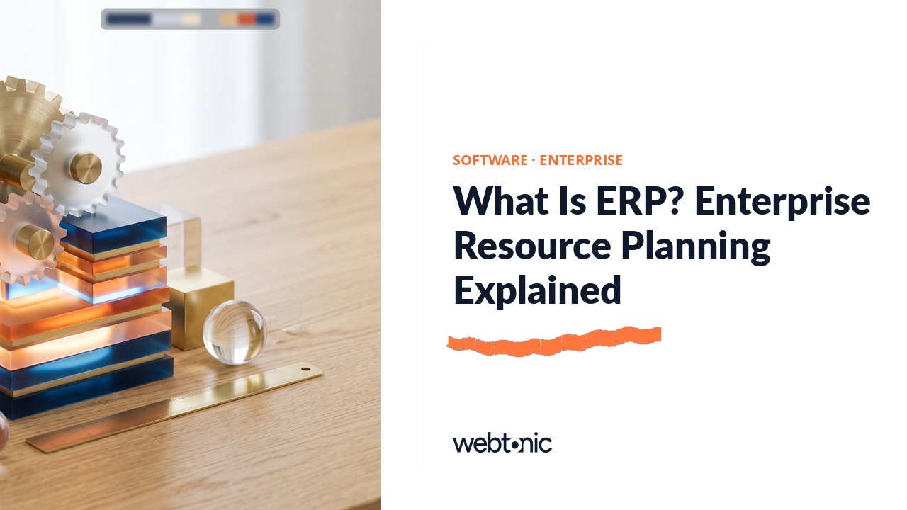 What Is ERP? Enterprise Resource Planning Explained — Web Tonic blog thumbnail