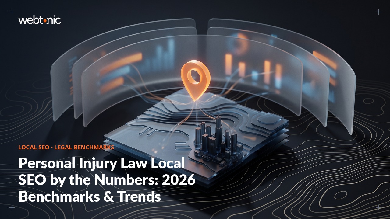 Personal Injury Law Local SEO by the Numbers: 2026 Benchmarks & Trends — Web Tonic blog thumbnail