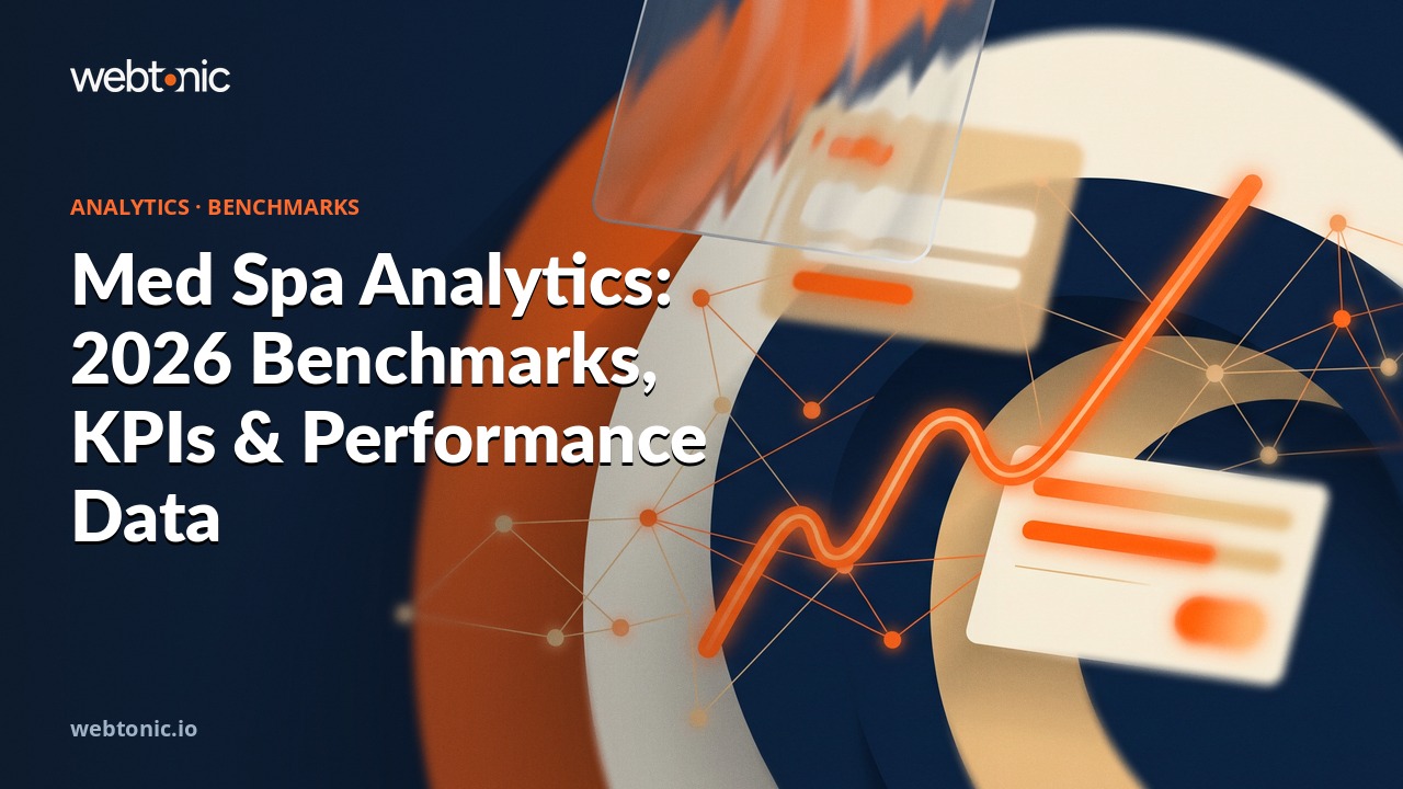 Med Spa Analytics: 2026 Benchmarks, KPIs & Performance Data — Web Tonic blog thumbnail