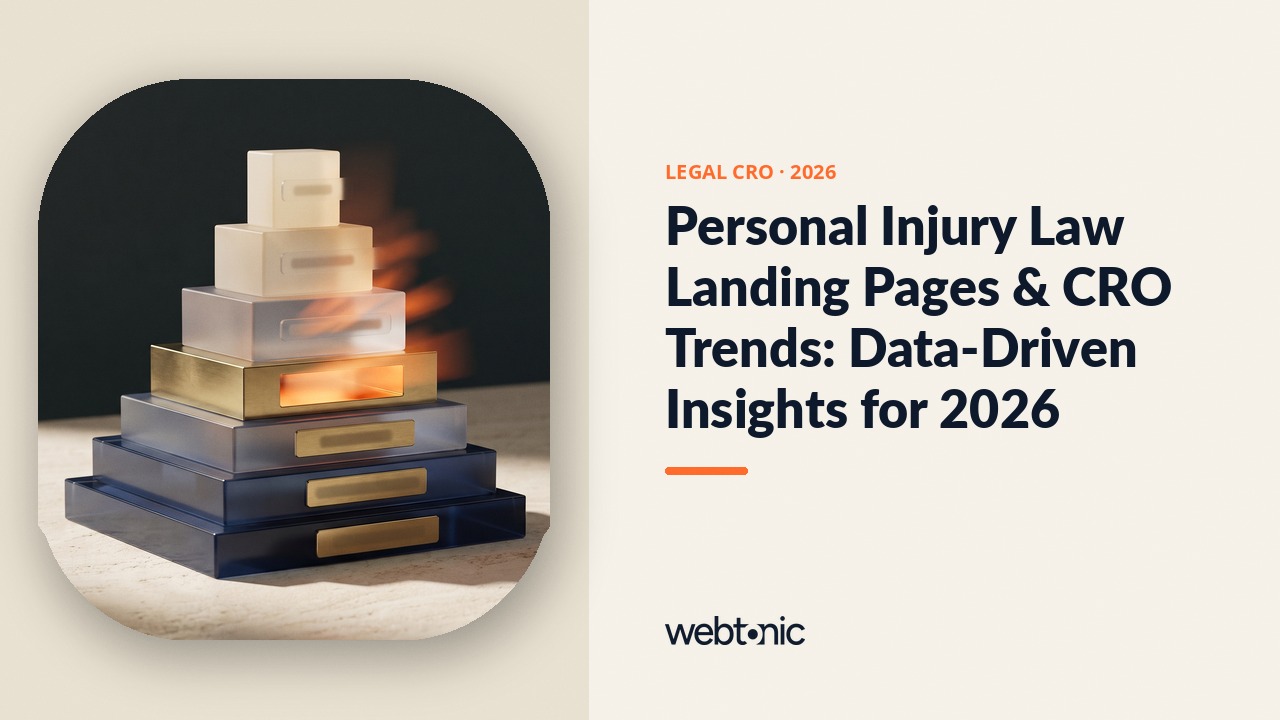 Personal Injury Law Landing Pages & CRO Trends: Data-Driven Insights for 2026 — Web Tonic blog thumbnail