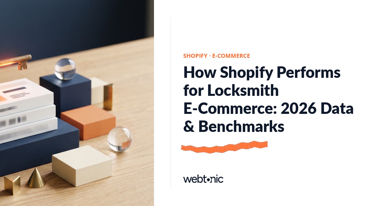 How Shopify Performs for Locksmith E-Commerce: 2026 Data & Benchmarks — Web Tonic blog thumbnail