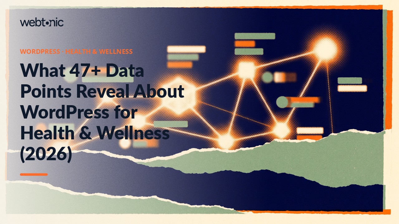 What 47+ Data Points Reveal About WordPress for Health & Wellness (2026) — Web Tonic blog thumbnail