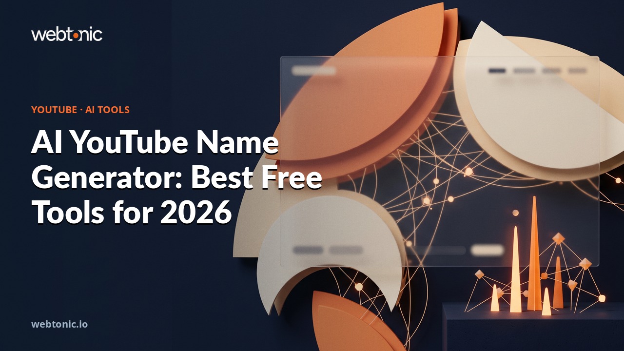 AI YouTube Name Generator: Best Free Tools for 2026 — Web Tonic blog thumbnail