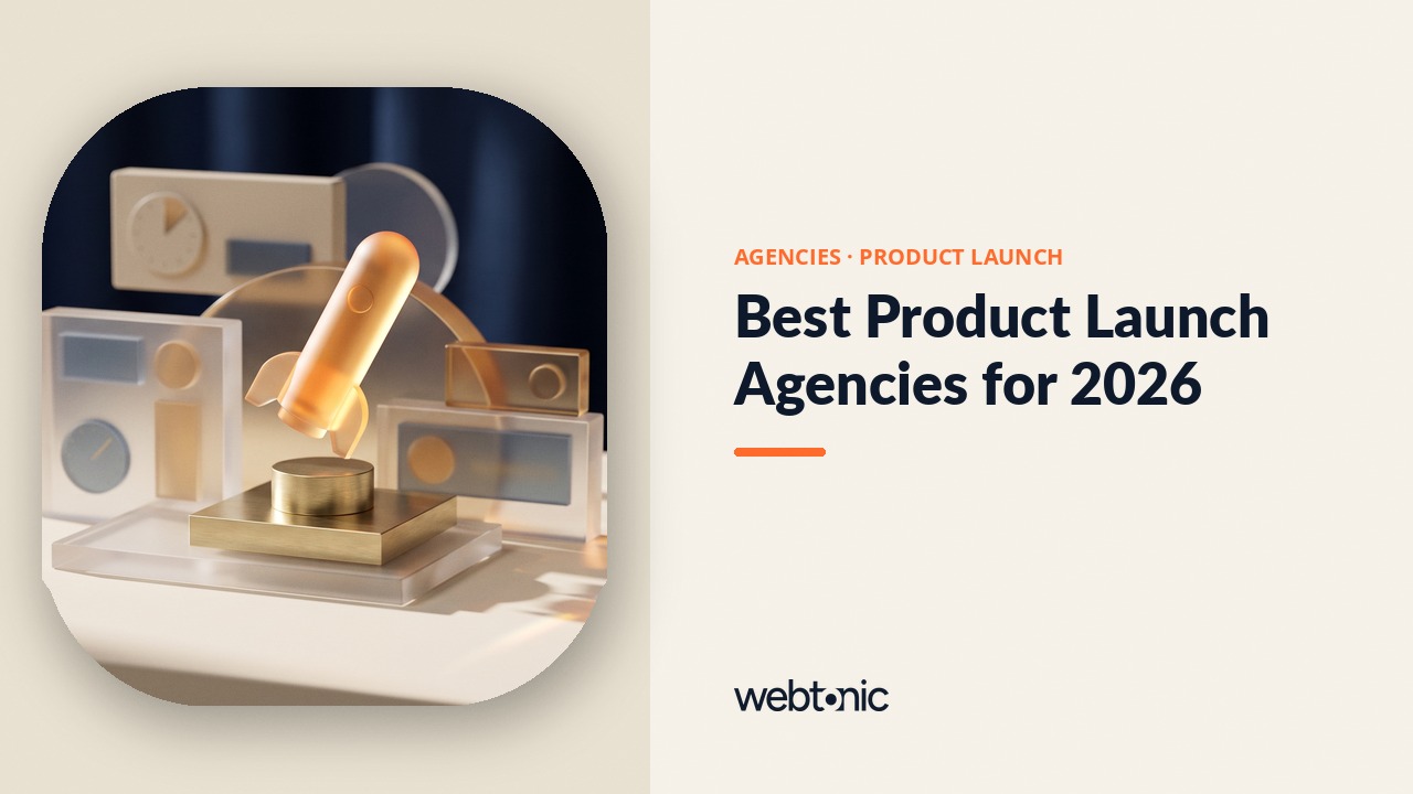 Best Product Launch Agencies for 2026 — Web Tonic blog thumbnail