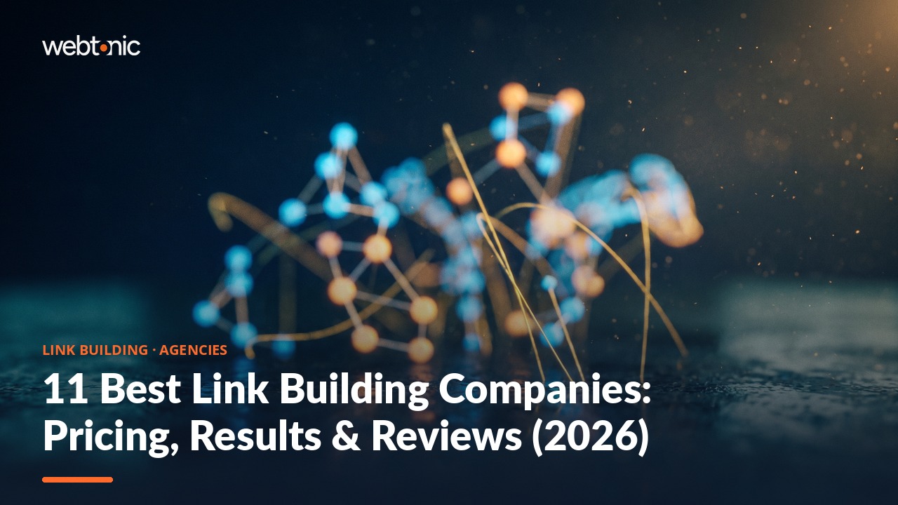 11 Best Link Building Companies: Pricing, Results & Reviews (2026) — Web Tonic blog thumbnail