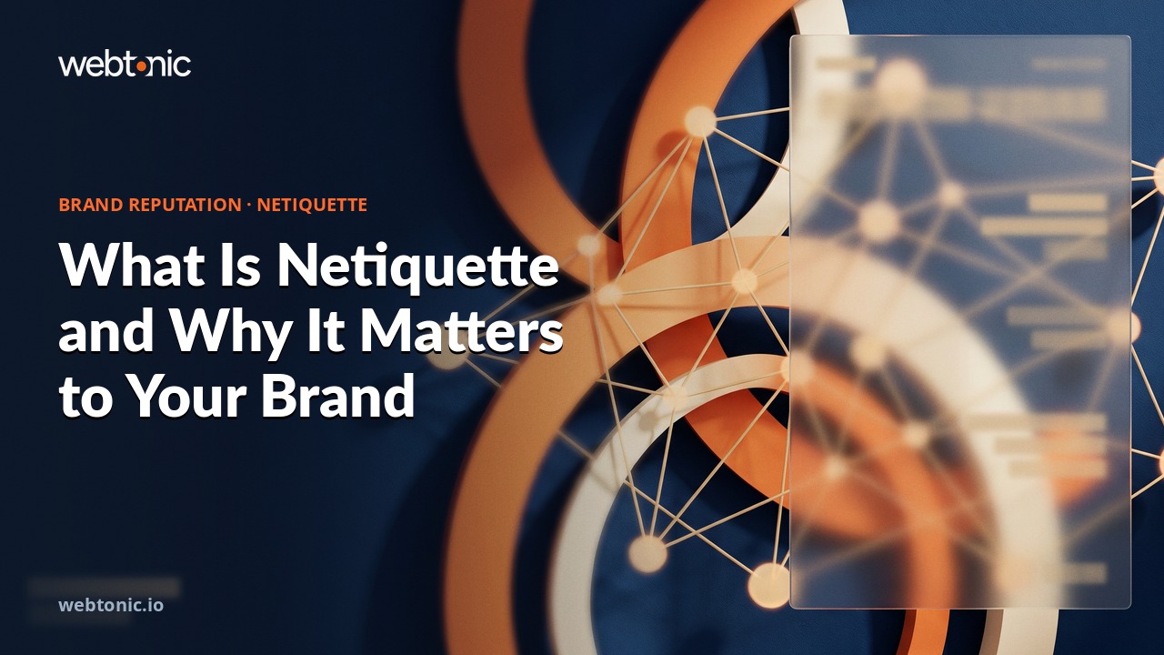 What Is Netiquette and Why It Matters to Your Brand — Web Tonic blog thumbnail