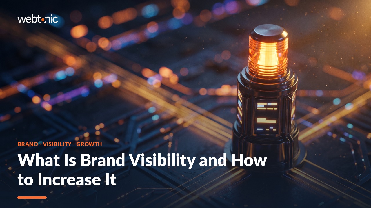 What Is Brand Visibility and How to Increase It — Web Tonic blog thumbnail