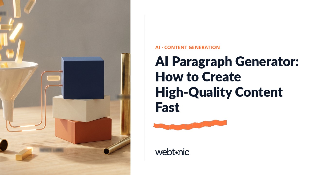AI Paragraph Generator: How to Create High-Quality Content Fast — Web Tonic blog thumbnail