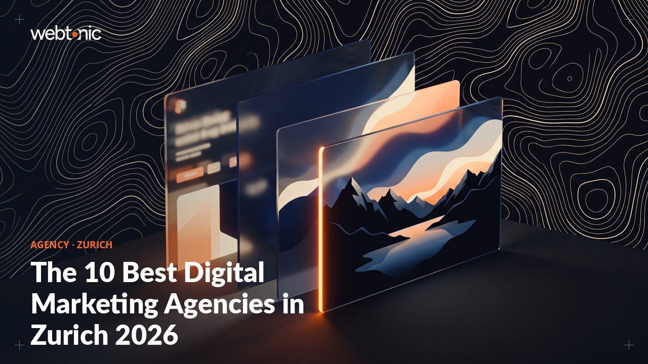 The 10 Best Digital Marketing Agencies in Zurich 2026 — Web Tonic blog thumbnail