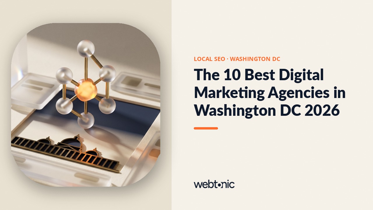 The 10 Best Digital Marketing Agencies in Washington DC 2026 — Web Tonic blog thumbnail