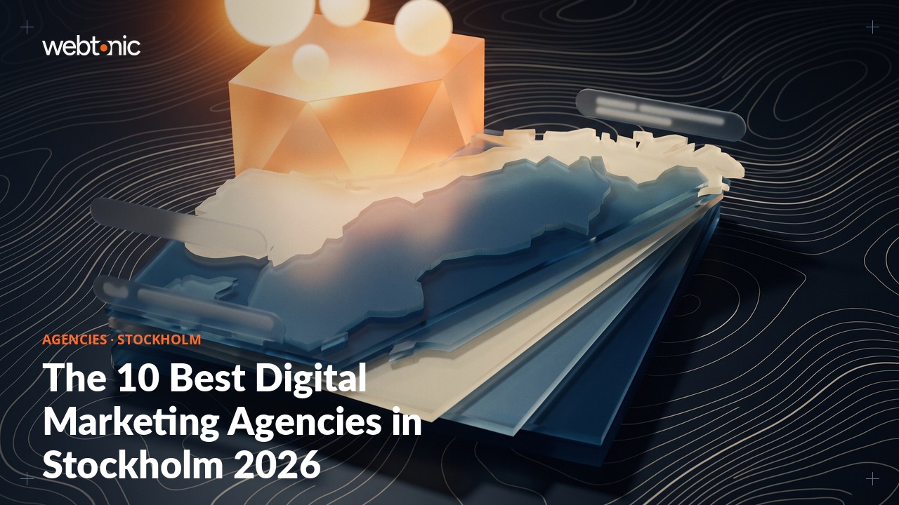 The 10 Best Digital Marketing Agencies in Stockholm 2026 — Web Tonic blog thumbnail