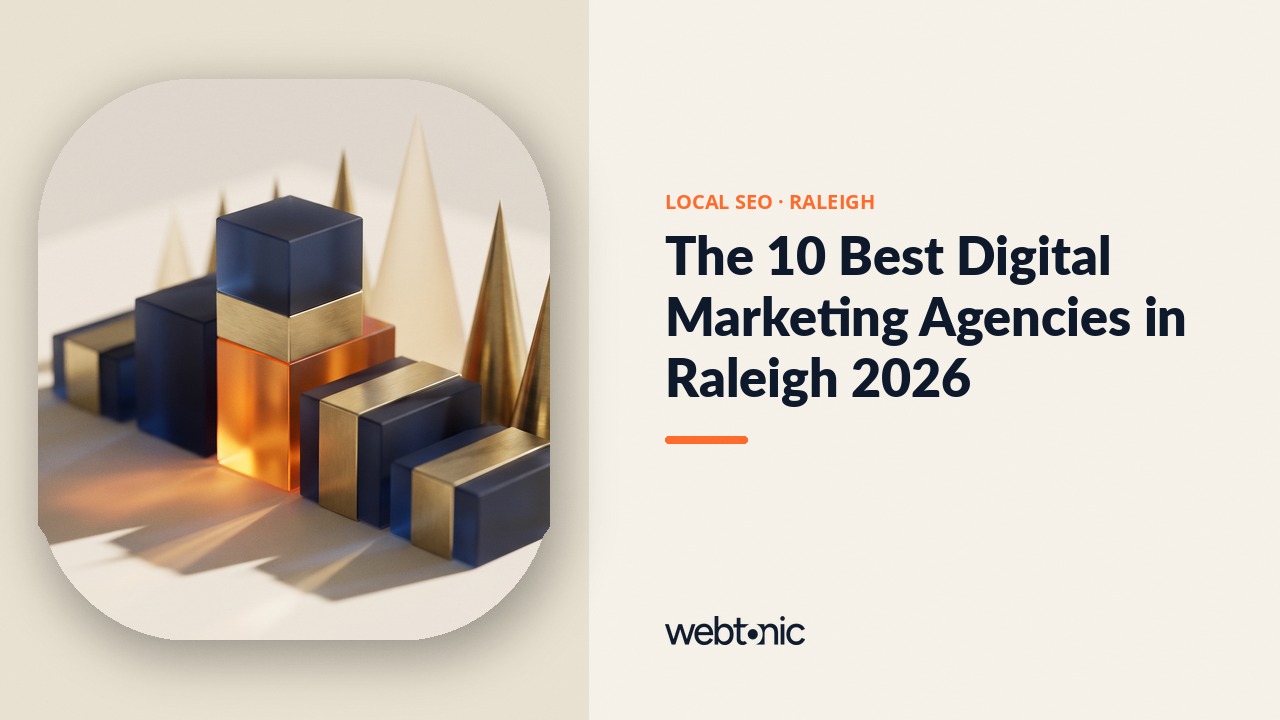 The 10 Best Digital Marketing Agencies in Raleigh 2026 — Web Tonic blog thumbnail