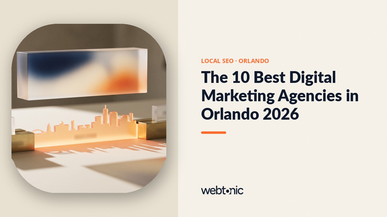 The 10 Best Digital Marketing Agencies in Orlando 2026 — Web Tonic blog thumbnail