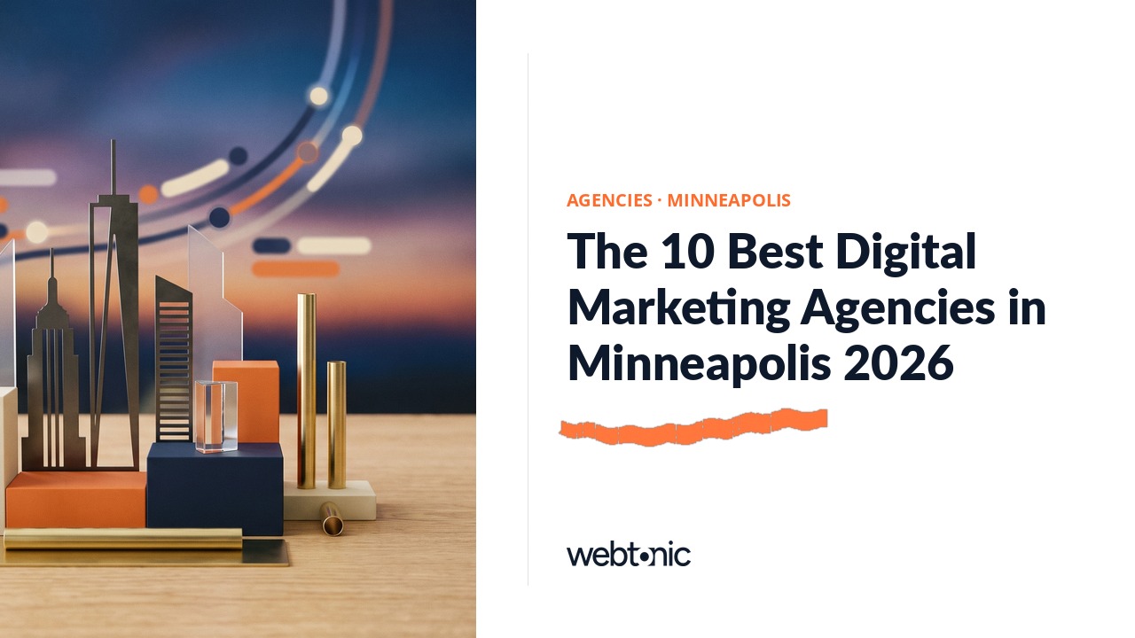 The 10 Best Digital Marketing Agencies in Minneapolis 2026 — Web Tonic blog thumbnail