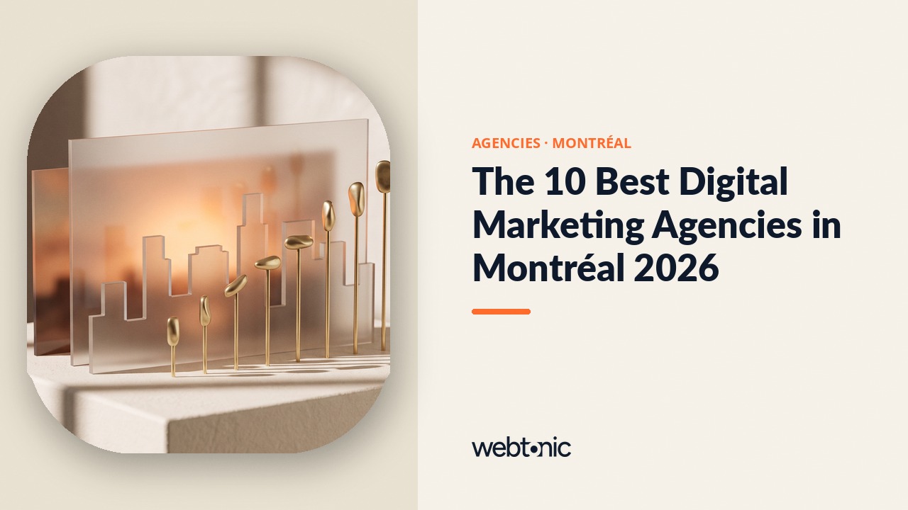 The 10 Best Digital Marketing Agencies in Montréal 2026 — Web Tonic blog thumbnail