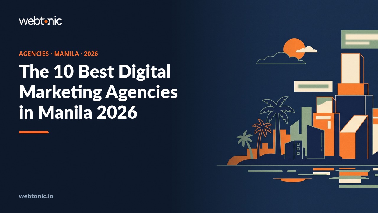 The 10 Best Digital Marketing Agencies in Manila 2026 — Web Tonic blog thumbnail