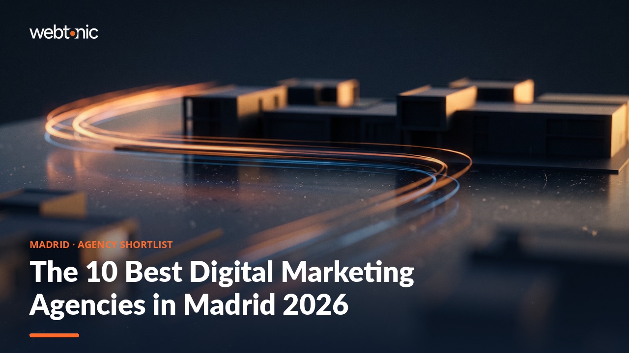 The 10 Best Digital Marketing Agencies in Madrid 2026 — Web Tonic blog thumbnail