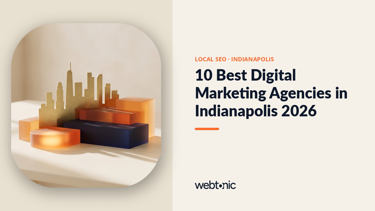 10 Best Digital Marketing Agencies in Indianapolis 2026 — Web Tonic blog thumbnail