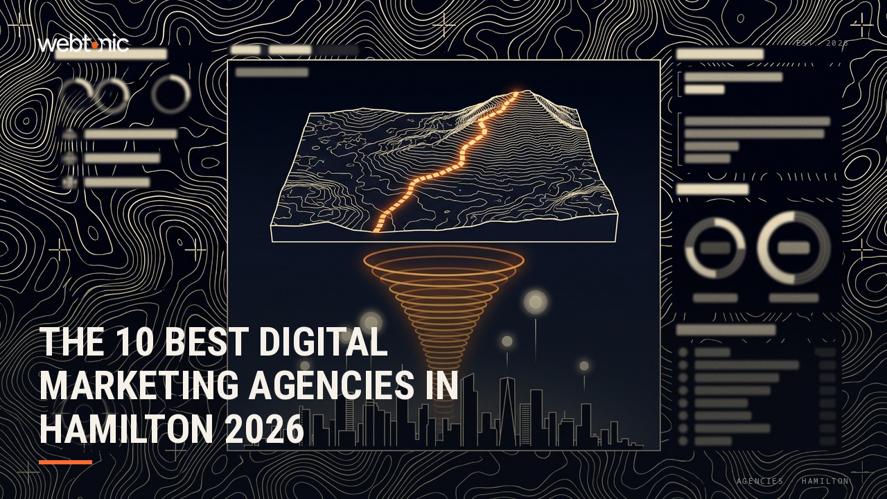 The 10 Best Digital Marketing Agencies in Hamilton 2026 — Web Tonic blog thumbnail