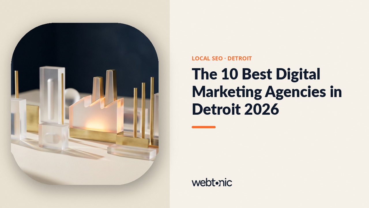 The 10 Best Digital Marketing Agencies in Detroit 2026 — Web Tonic blog thumbnail