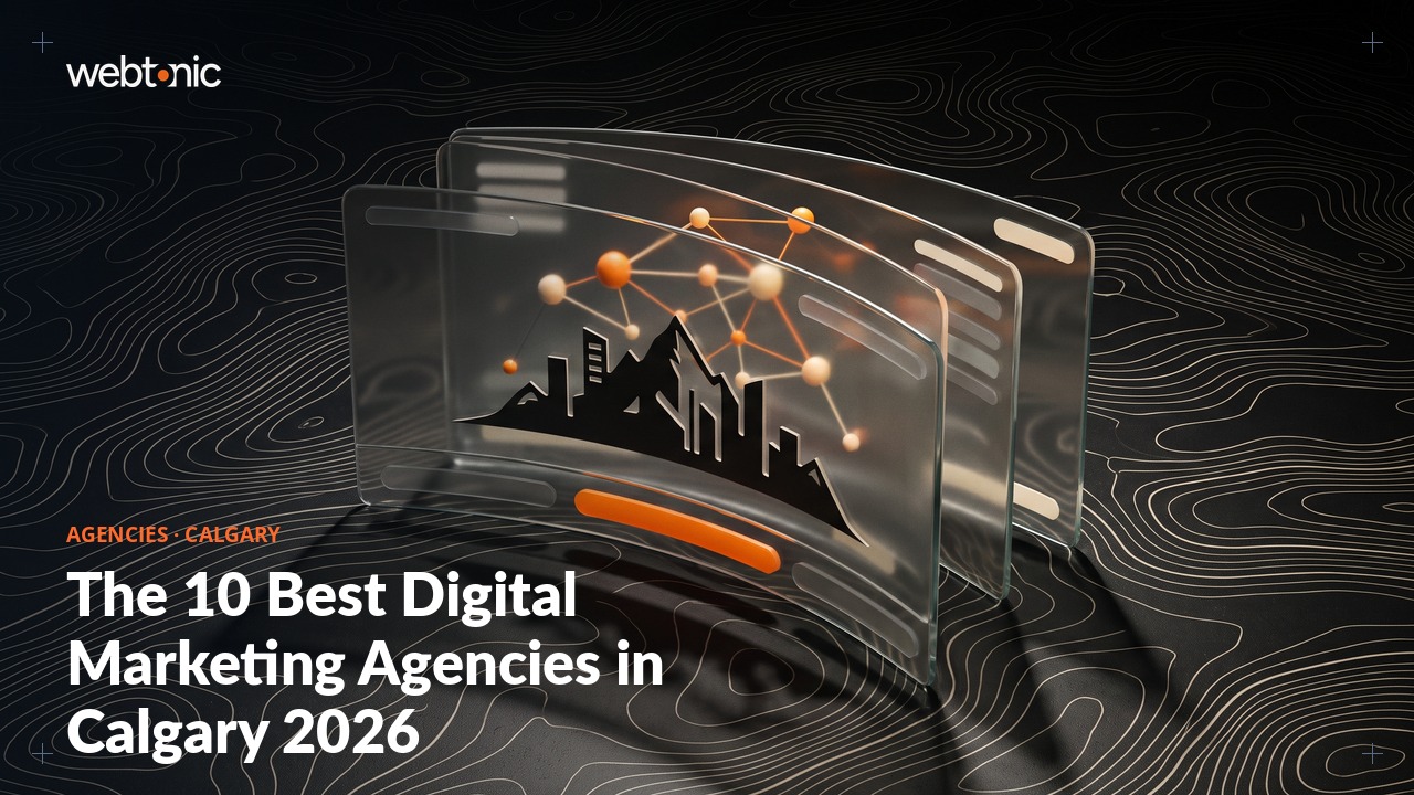The 10 Best Digital Marketing Agencies in Calgary 2026 — Web Tonic blog thumbnail