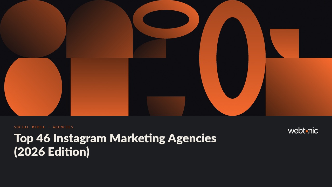 Top 46 Instagram Marketing Agencies (2026 Edition) — Web Tonic blog thumbnail