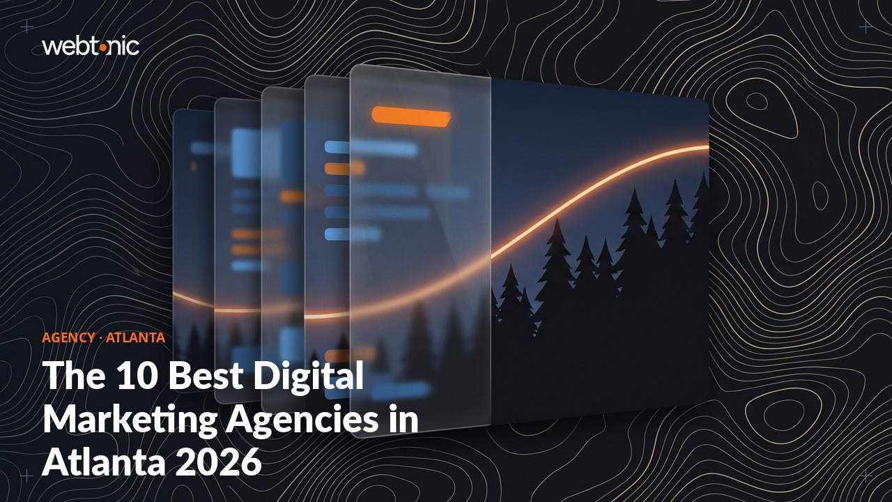 The 10 Best Digital Marketing Agencies in Atlanta 2026 — Web Tonic blog thumbnail