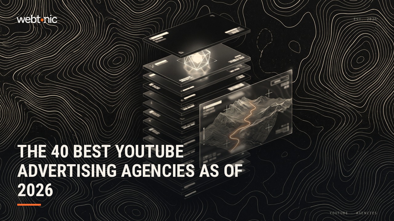 The 40 Best YouTube Advertising Agencies as of 2026 — Web Tonic blog thumbnail