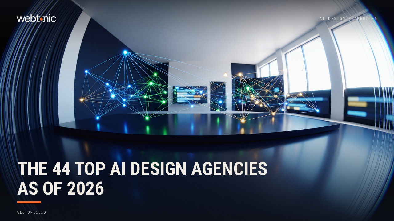 The 44 Top AI Design Agencies as of 2026 — Web Tonic blog thumbnail