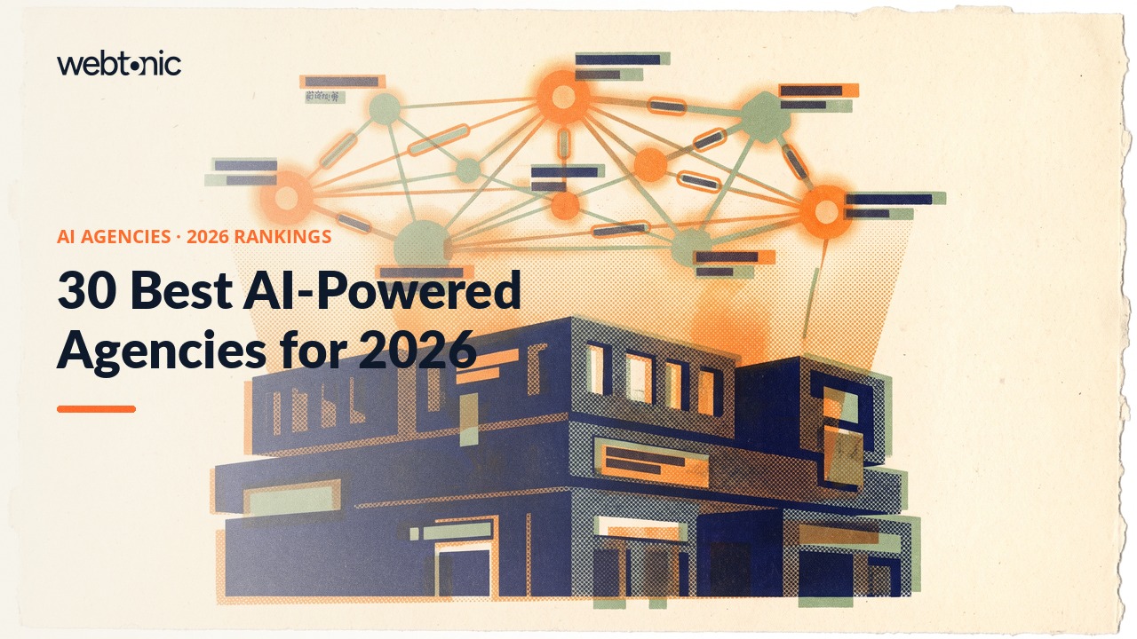 30 Best AI-Powered Agencies for 2026 — Web Tonic blog thumbnail