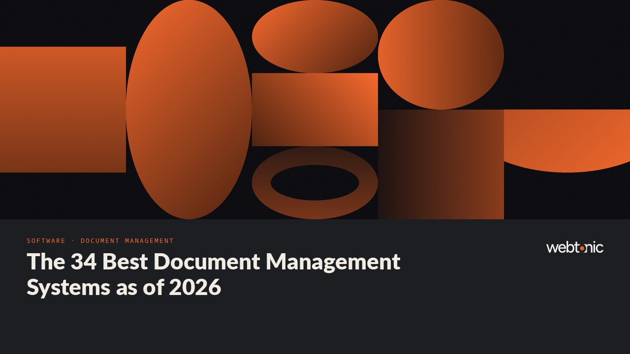 The 34 Best Document Management Systems as of 2026 — Web Tonic blog thumbnail