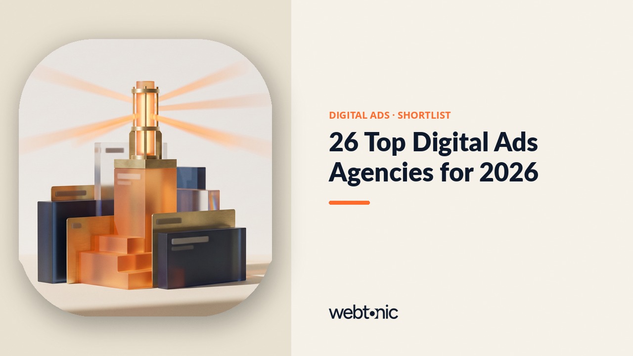 26 Top Digital Ads Agencies for 2026 — Web Tonic blog thumbnail