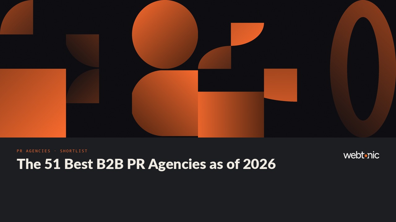 The 51 Best B2B PR Agencies as of 2026 — Web Tonic blog thumbnail