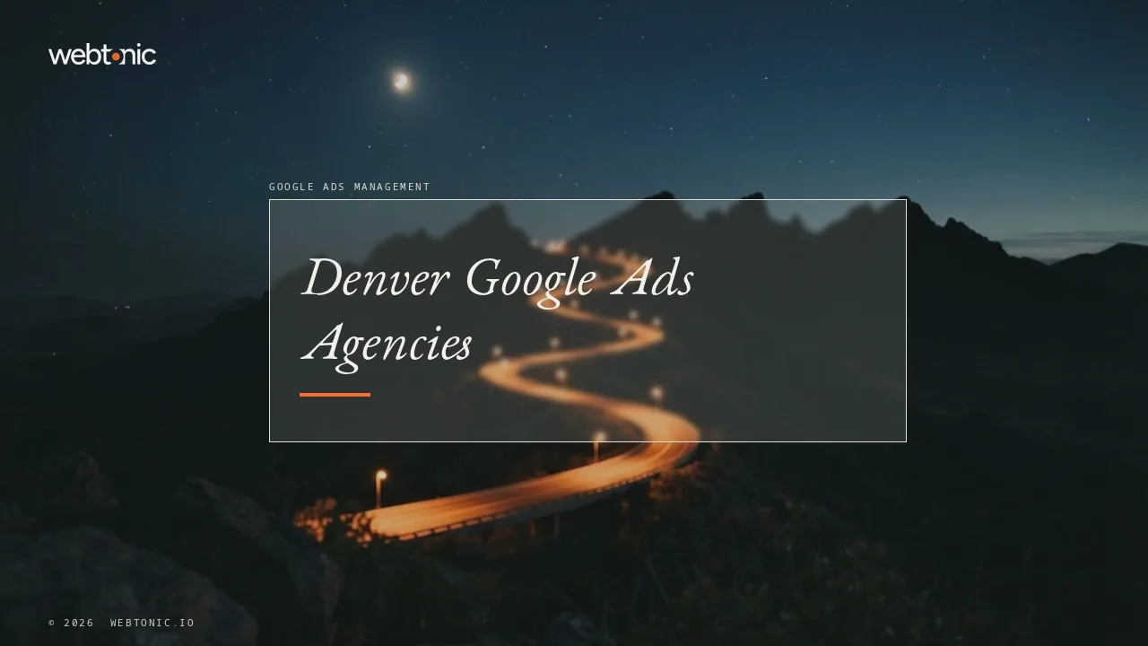 Where a Denver Google Ads Budget Actually Goes in 2026 — Web Tonic blog thumbnail