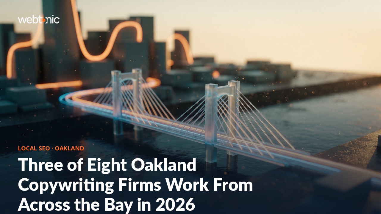 Three of Eight Oakland Copywriting Firms Work From Across the Bay in 2026 — Web Tonic blog thumbnail