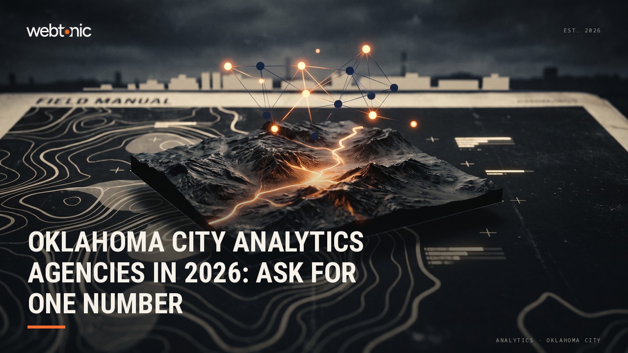 Oklahoma City Analytics Agencies in 2026: Ask for One Number — Web Tonic blog thumbnail