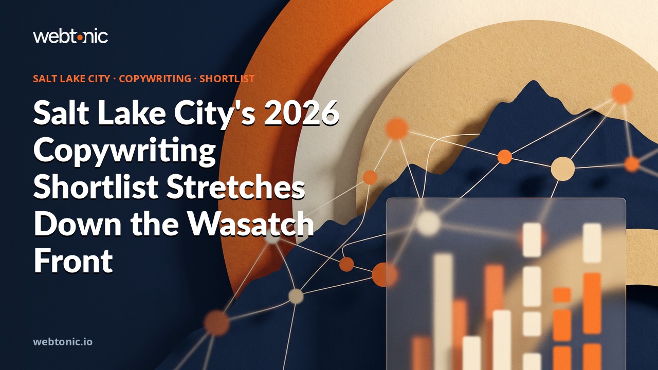Salt Lake City's 2026 Copywriting Shortlist Stretches Down the Wasatch Front — Web Tonic blog thumbnail