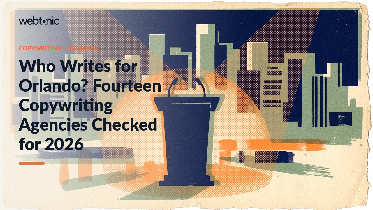 Who Writes for Orlando? Fourteen Copywriting Agencies Checked for 2026 — Web Tonic blog thumbnail