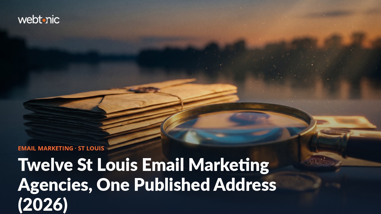 Twelve St Louis Email Marketing Agencies, One Published Address (2026) — Web Tonic blog thumbnail