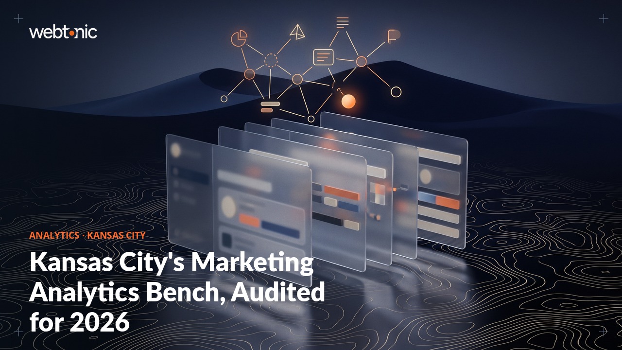 Kansas City's Marketing Analytics Bench, Audited for 2026 — Web Tonic blog thumbnail