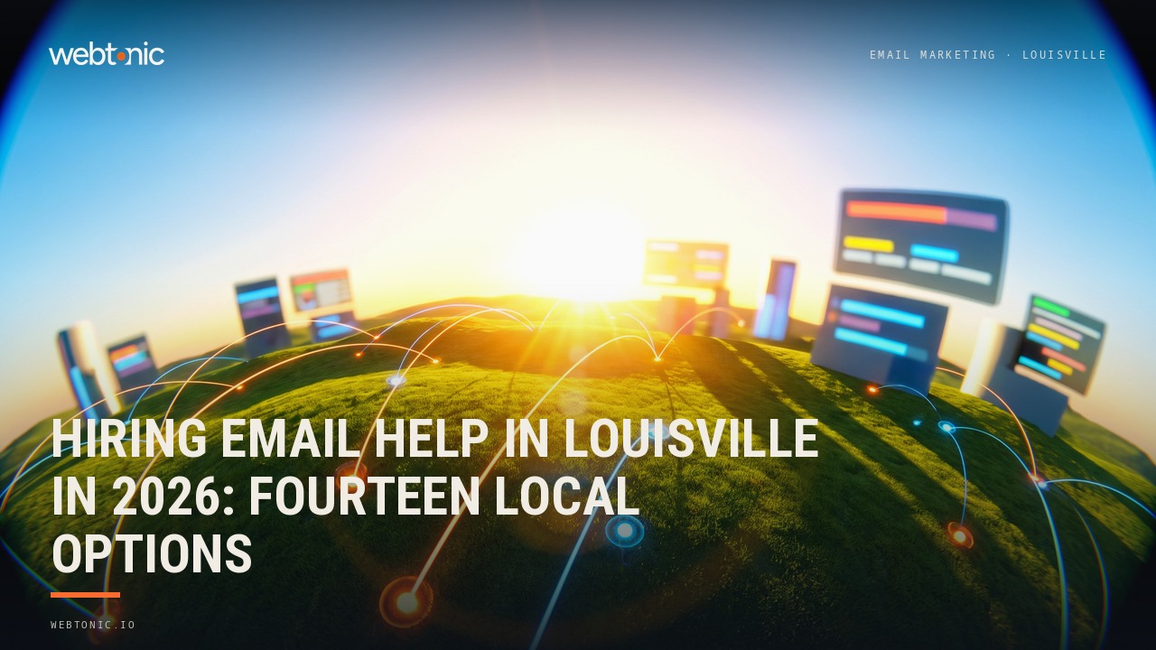 Hiring Email Help in Louisville in 2026: Fourteen Local Options — Web Tonic blog thumbnail