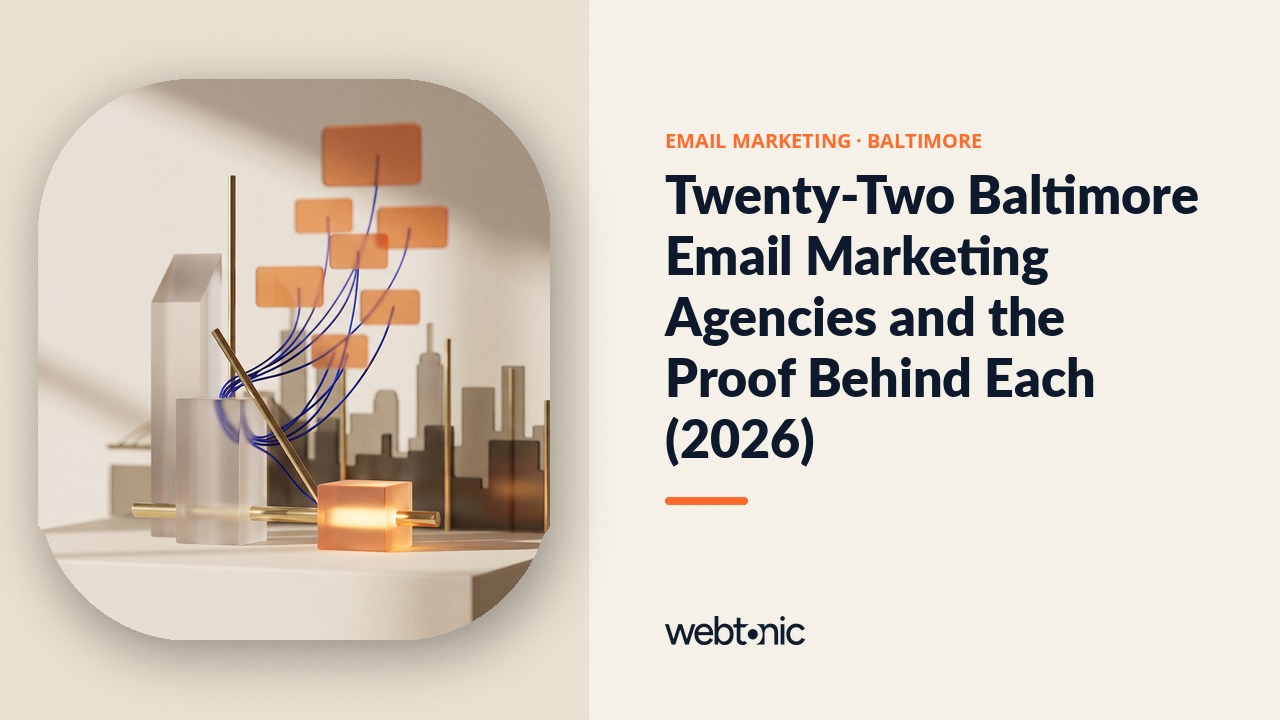 Twenty-Two Baltimore Email Marketing Agencies and the Proof Behind Each (2026) — Web Tonic blog thumbnail