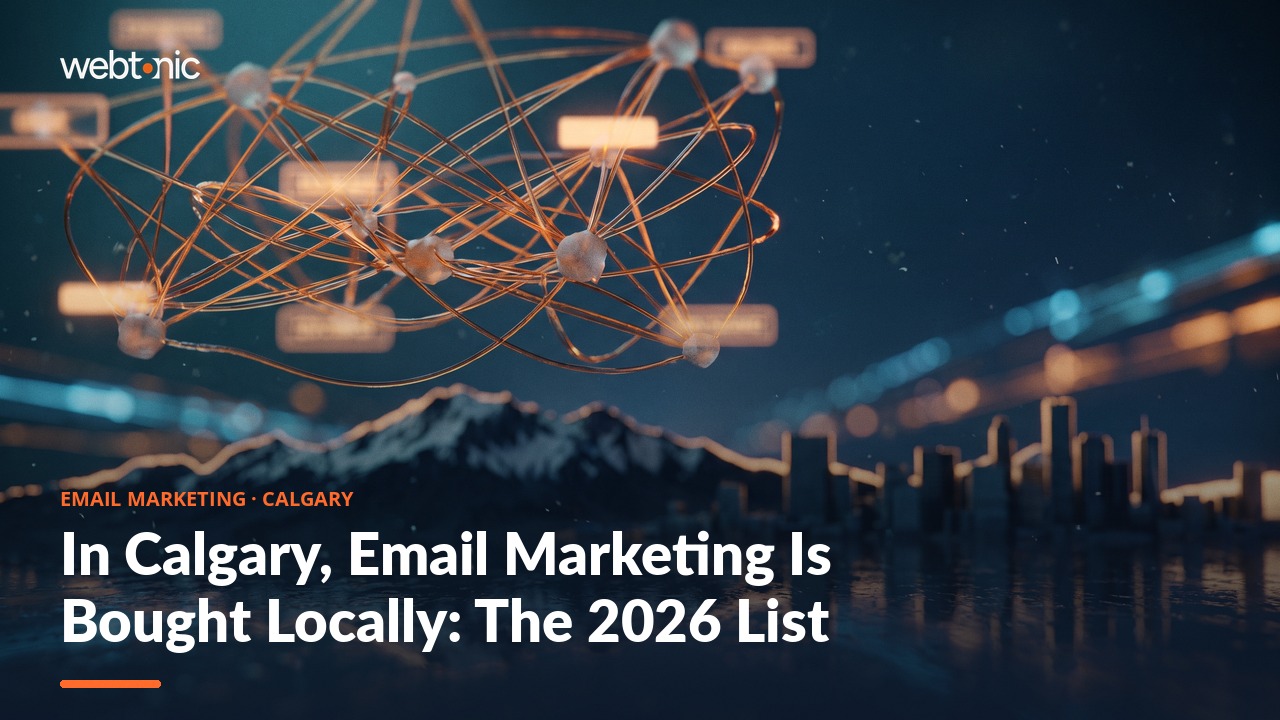 In Calgary, Email Marketing Is Bought Locally: The 2026 List — Web Tonic blog thumbnail