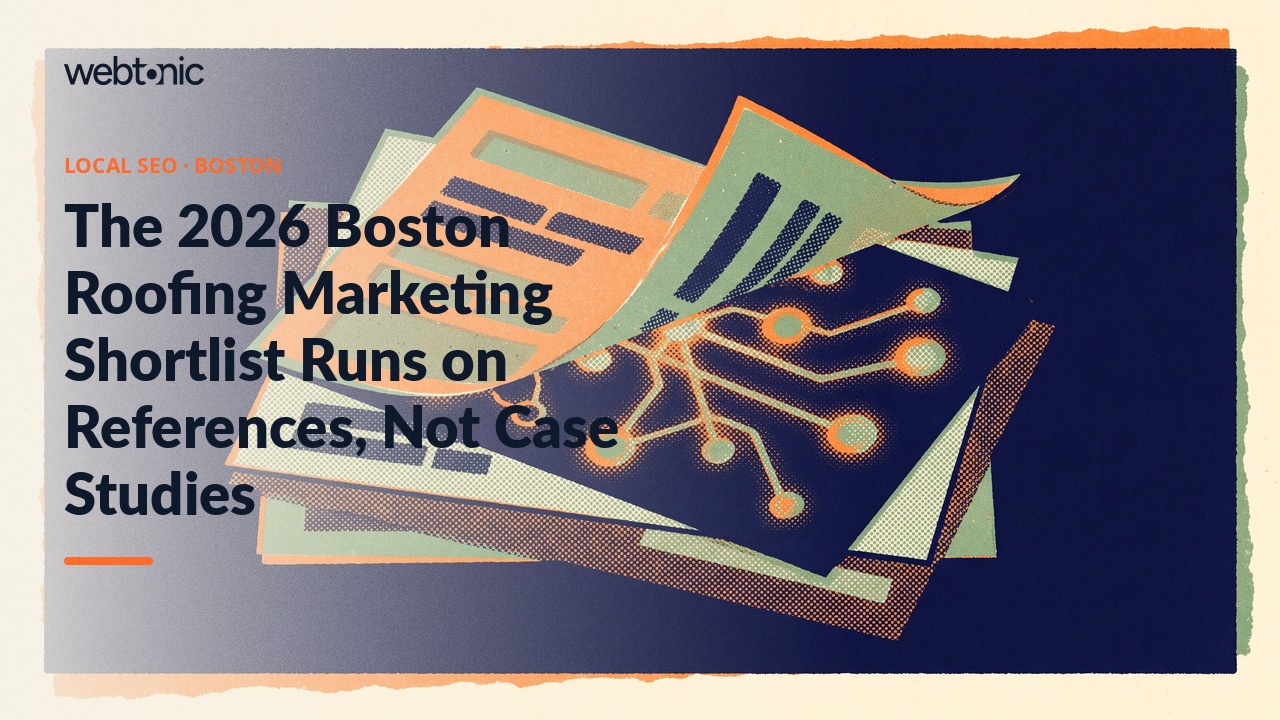 The 2026 Boston Roofing Marketing Shortlist Runs on References, Not Case Studies — Web Tonic blog thumbnail