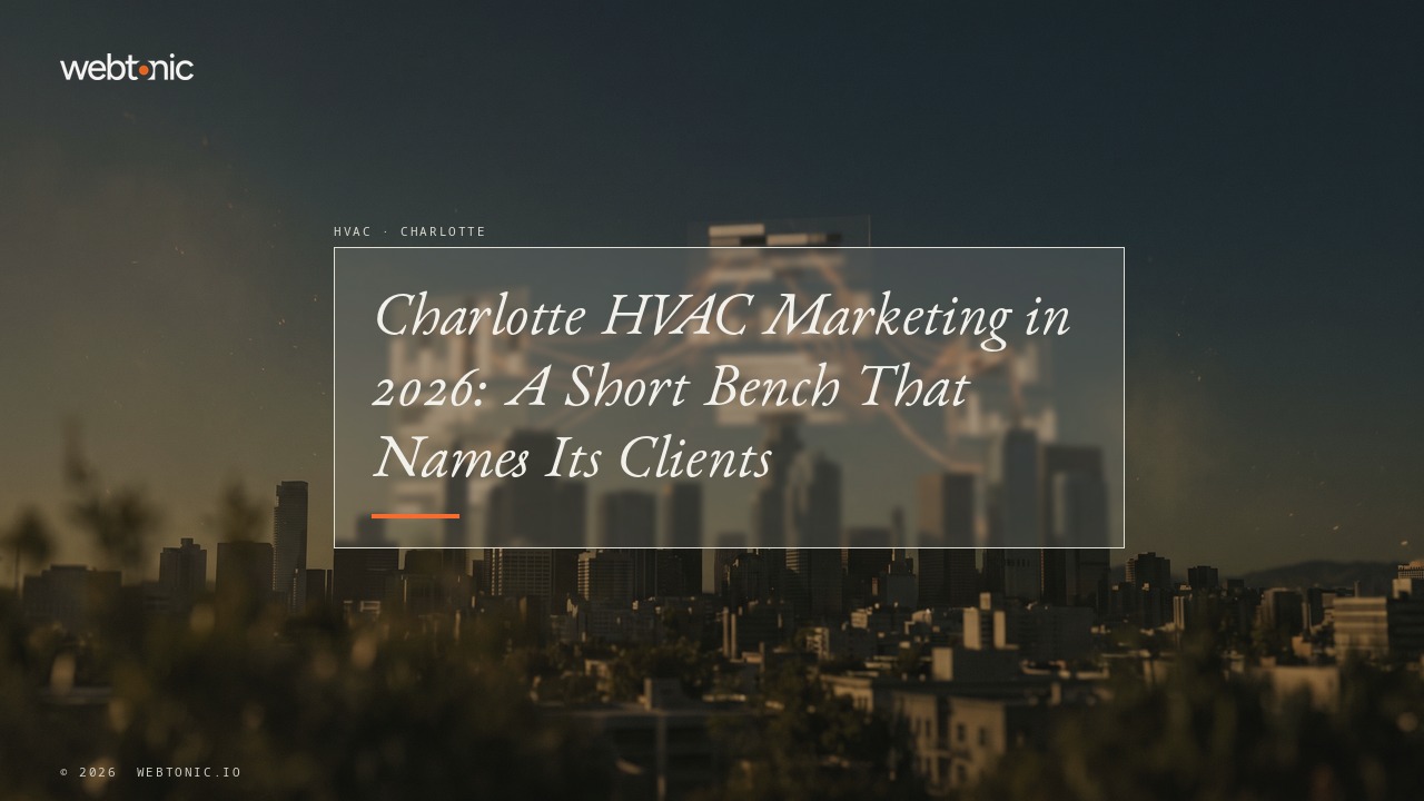 Charlotte HVAC Marketing in 2026: A Short Bench That Names Its Clients — Web Tonic blog thumbnail
