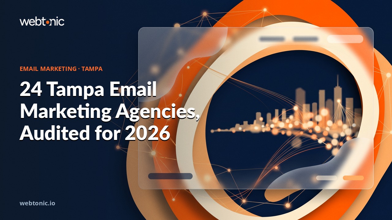 24 Tampa Email Marketing Agencies, Audited for 2026 — Web Tonic blog thumbnail