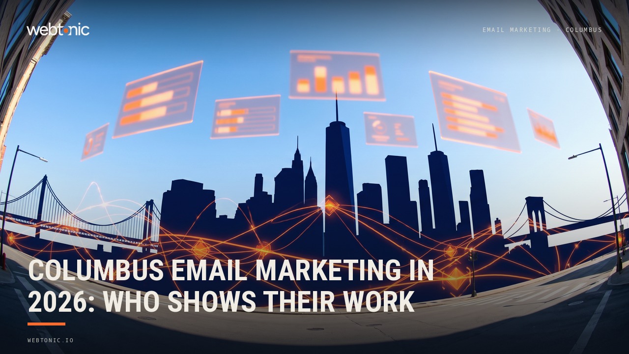 Columbus Email Marketing in 2026: Who Shows Their Work — Web Tonic blog thumbnail