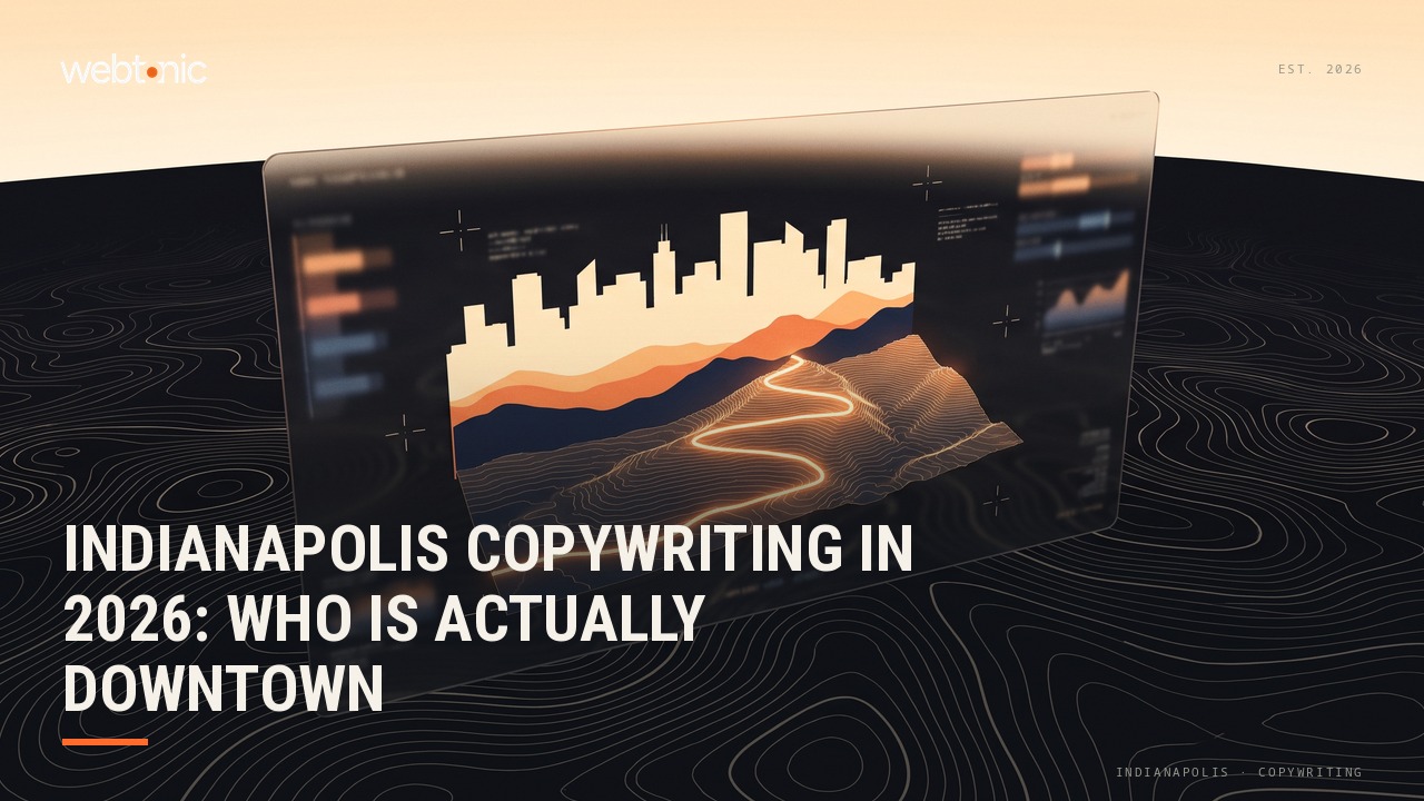 Indianapolis Copywriting in 2026: Who Is Actually Downtown — Web Tonic blog thumbnail