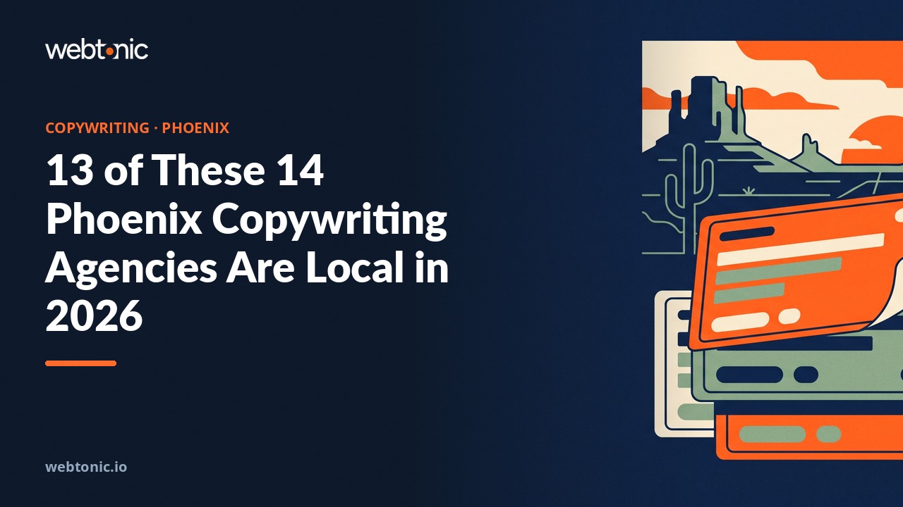 13 of These 14 Phoenix Copywriting Agencies Are Local in 2026 — Web Tonic blog thumbnail